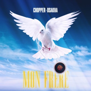 Mon Frère ft. Osakha lyrics | Boomplay Music