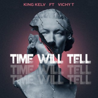 Time Will Tell (feat. Vichy T)
