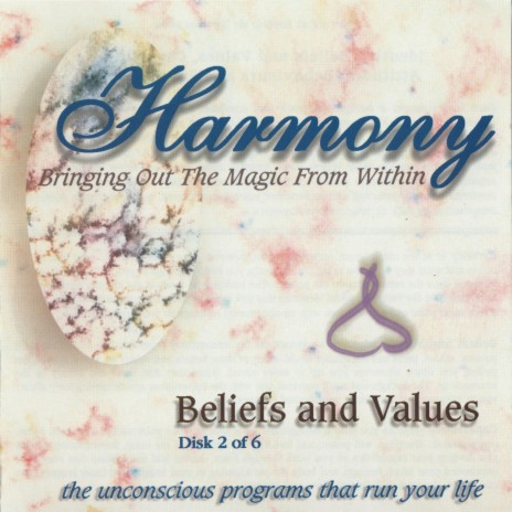 Beliefs & Values: Part 2B of 6 (Sensorization)