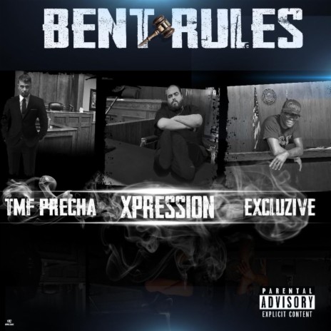 Bent Rules ft. TMF Precha & EXCLUZIVE