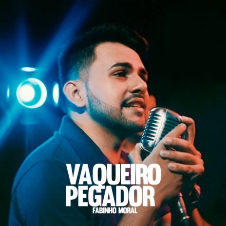 Vaqueiro Pegador | Boomplay Music