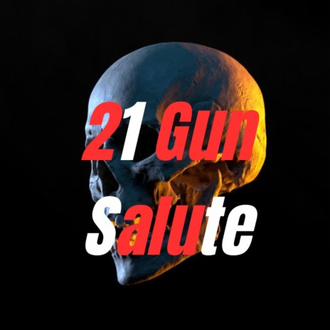 21 Gun Salute | Boomplay Music