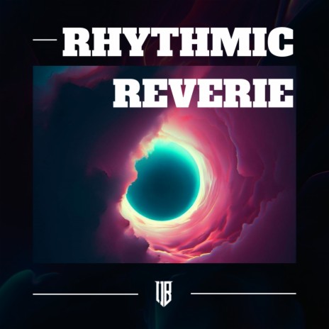 RHYTHMIC REVERIE | Boomplay Music