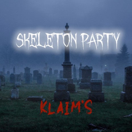 Skeleton Party | Boomplay Music