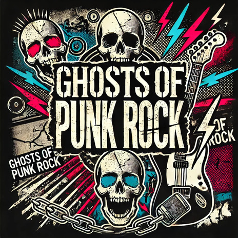 Ghosts of punk rock | Boomplay Music