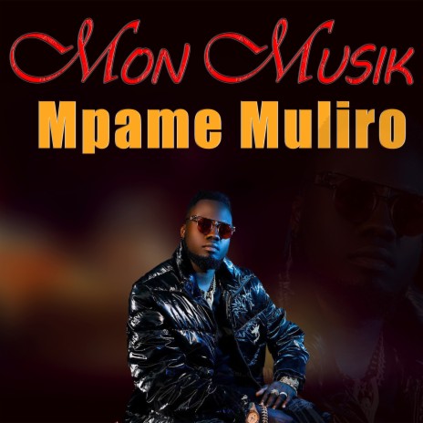 Mpame Muliro | Boomplay Music