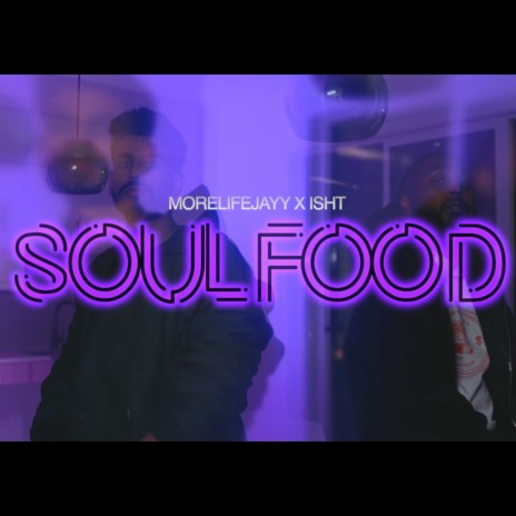 Soul Food ft. Isht | Boomplay Music