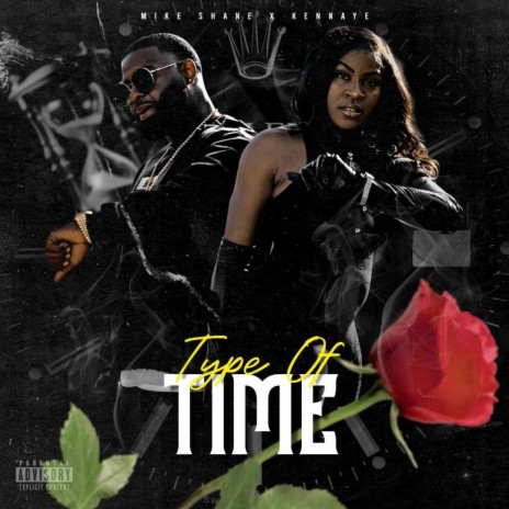 Type Of Time ft. Kennaye | Boomplay Music