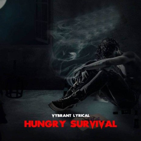 Hungry Survival | Boomplay Music