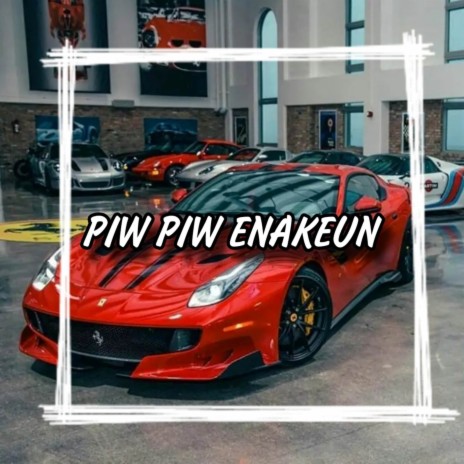 DJ PIW PIW ENAKEUN X DROP MENGKANE | Boomplay Music