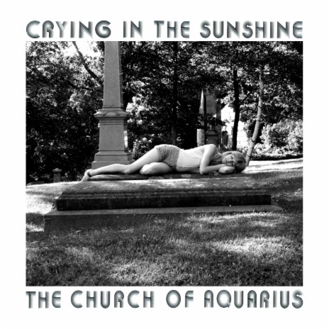 crying in the sunshine