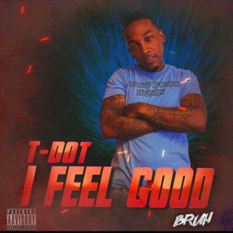 I Feel Good | Boomplay Music