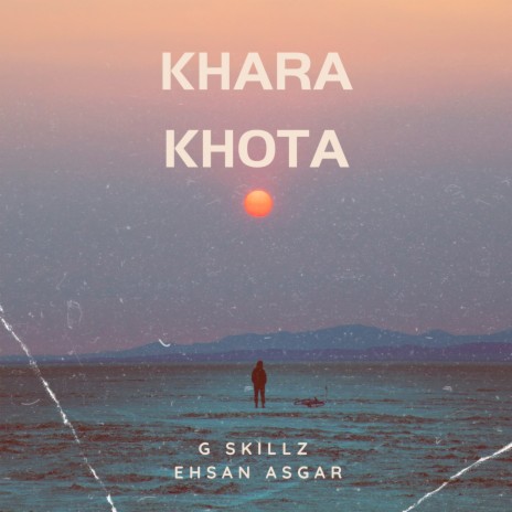 Khara Khota ft. Ehsan Asgar | Boomplay Music