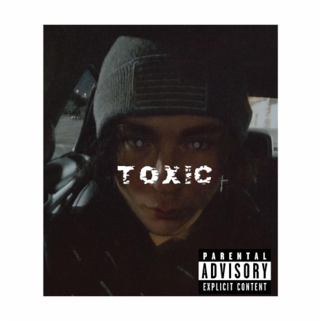TOXIC ft. dangerously | Boomplay Music