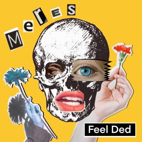 Feel Ded | Boomplay Music