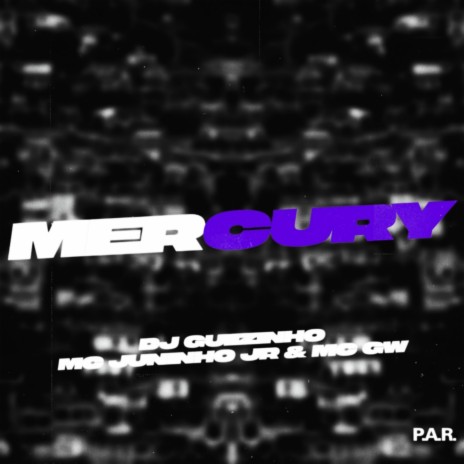 Mercury ft. Mc Juninho Jr & Mc Gw