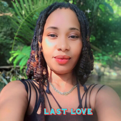 Last Love | Boomplay Music