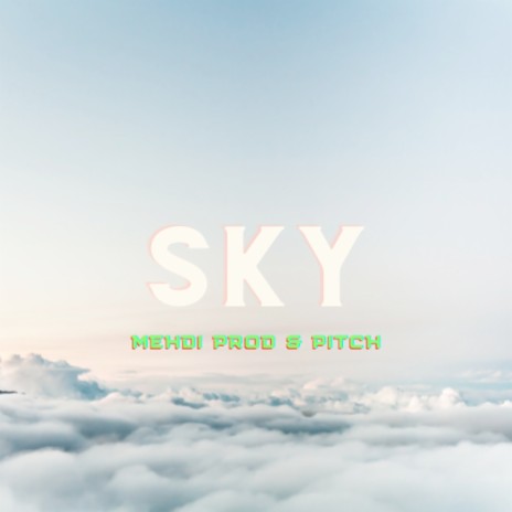 Sky ft. PITCH