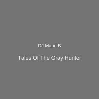 Tales Of The Gray Hunter