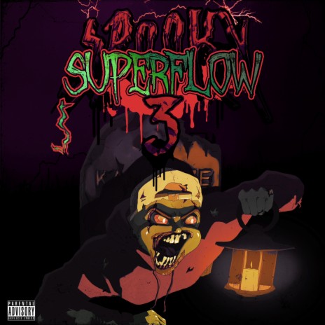 SPOOKY SUPERFLOW 3 | Boomplay Music