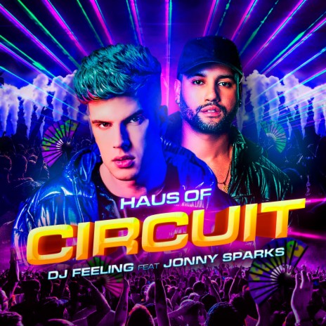 Haus of Circuit (Extended Mix) ft. Jonny Sparks | Boomplay Music