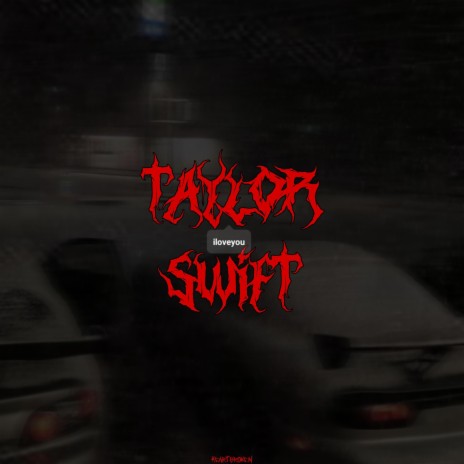 TayIor Swift | Boomplay Music