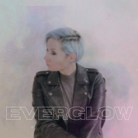 Everglow | Boomplay Music