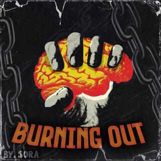 Burning Out lyrics | Boomplay Music