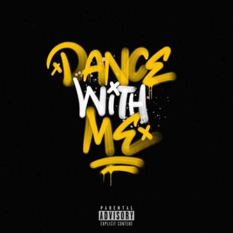 DANCE WITH ME | Boomplay Music
