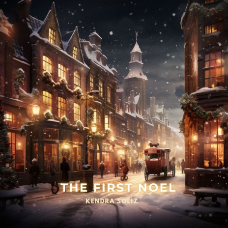 The First Noel | Boomplay Music