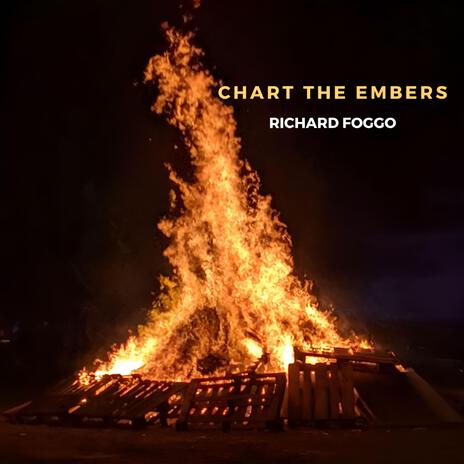 Chart The Embers | Boomplay Music