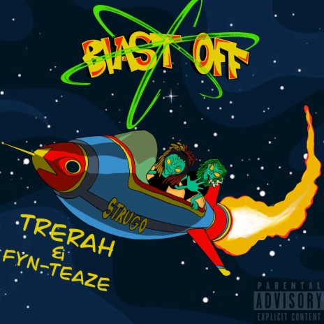 Blast Off ft. FYN TEAZ3 | Boomplay Music