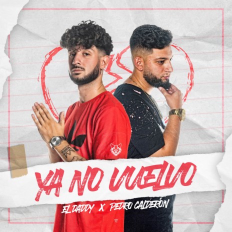 Ya No Vuelvo ft. Pedro Calderon | Boomplay Music