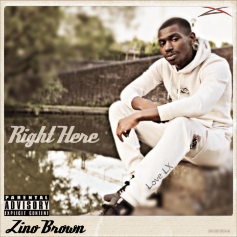 Right Here ft. Zino brown | Boomplay Music