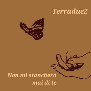 Non mi stancherò mai di te