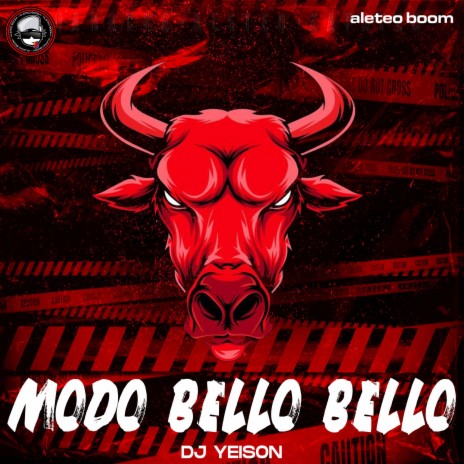 Modo Bello Bello ft. Dj Yeison | Boomplay Music