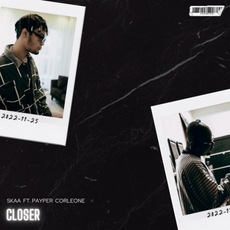 Closer ft. Payper Corleone | Boomplay Music