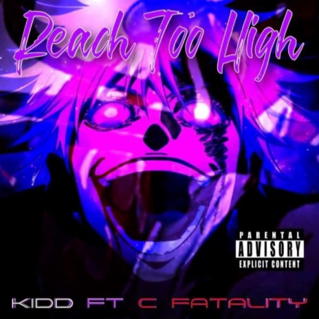 Reach Too High ft. C Fatality | Boomplay Music