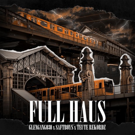 Full Haus ft. Saftboys & Teuterekordz | Boomplay Music