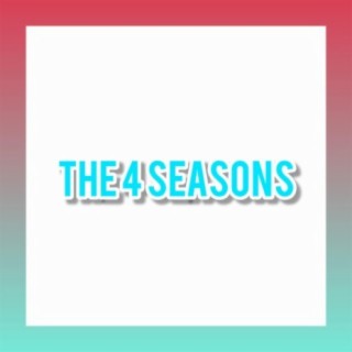The 4 Seasons (Happy Holidays Edition)