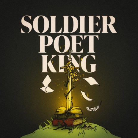 Soldier, Poet, King | Boomplay Music