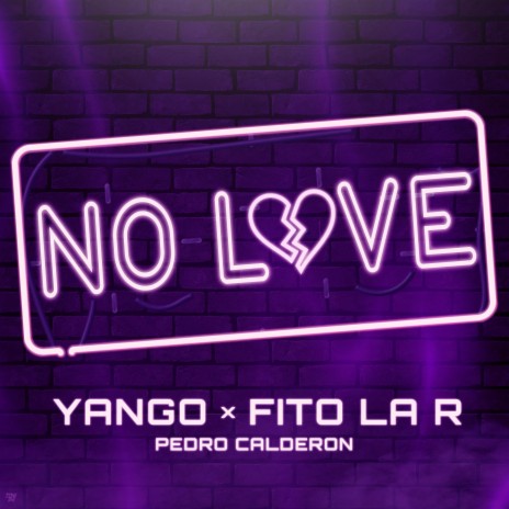 No Love ft. Pedro Calderon & Fito La R | Boomplay Music