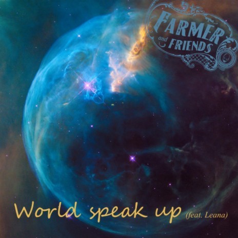 world speak up ft. Leana | Boomplay Music