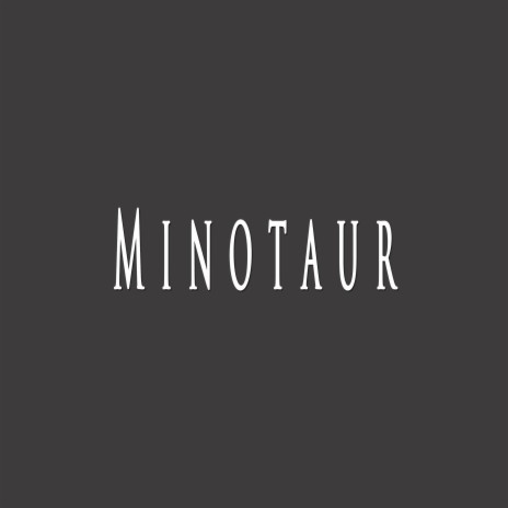 Minotaur | Boomplay Music