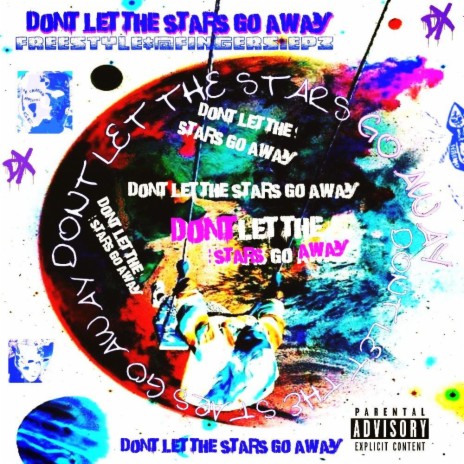 Dont Let The Stars Go Away (freestyle) | Boomplay Music