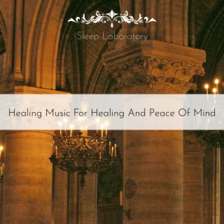 Healing Music for Healing and Peace of Mind