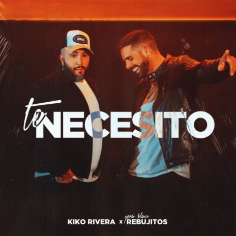 Te Necesito ft. Los Rebujitos | Boomplay Music