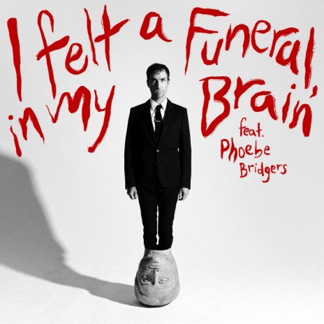 I felt a Funeral, in my Brain ft. Phoebe Bridgers | Boomplay Music