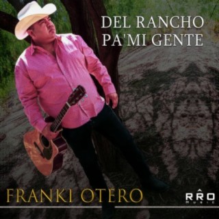 Del Rancho Pa´ Mi Gente