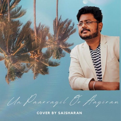 Un Paarvayil Oraayiram (Cover Version) | Boomplay Music